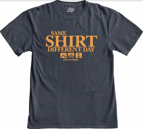 Same Shirt Different Day T-Shirt