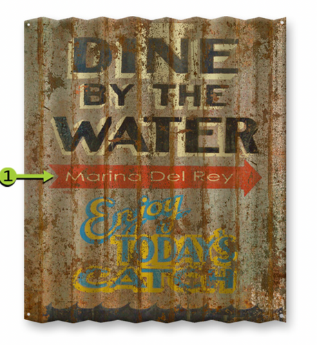 Dine by the Water Corrugated Sign
