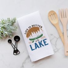 Load image into Gallery viewer, Life Is Better At the Lake Kitchen Towel, Lake Home Decor