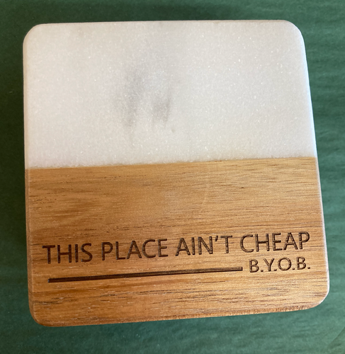 B.Y.O.B This Place Ain't Cheap Coasters